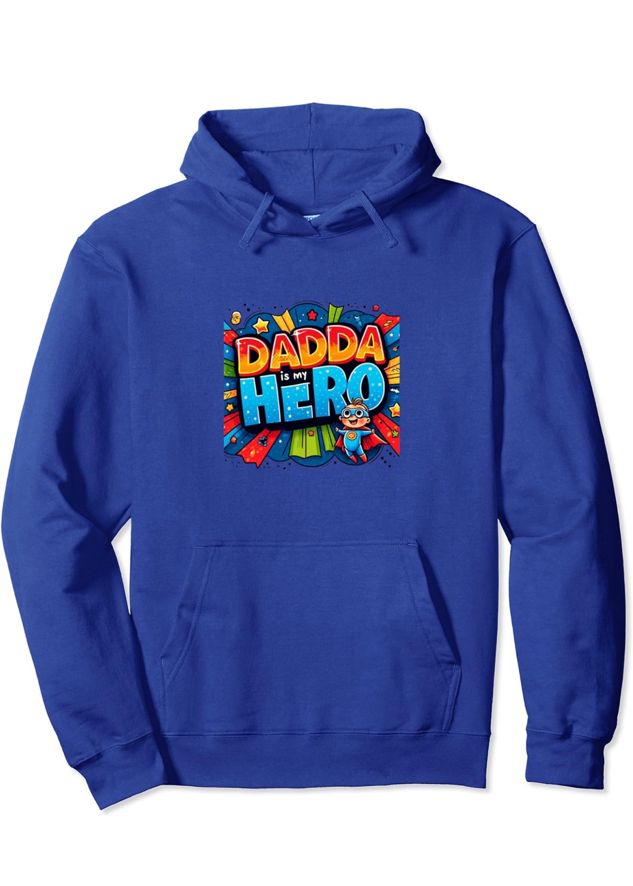 My Dadda Is My Superhero Pullover Hoodie – Cute Father’s Day Gift from Kids Hoodie