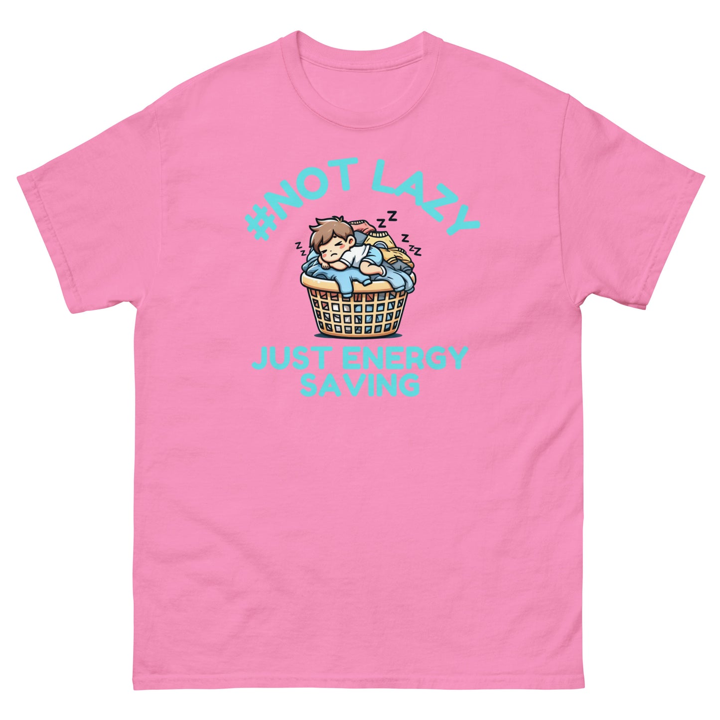 #NotLazy Just Chilling T-Shirt – Funny Relaxation Unisex Tee for Men & Women Azalea t-shirt