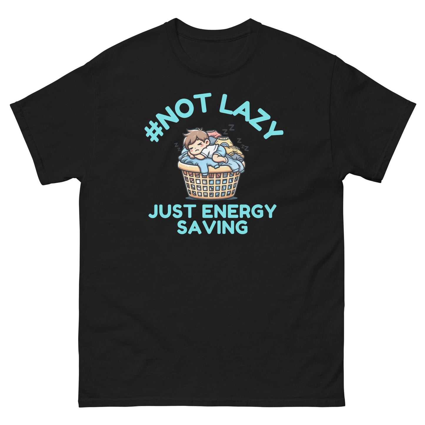 #NotLazy Just Chilling T-Shirt – Funny Relaxation Unisex Tee for Men & Women Black t-shirt