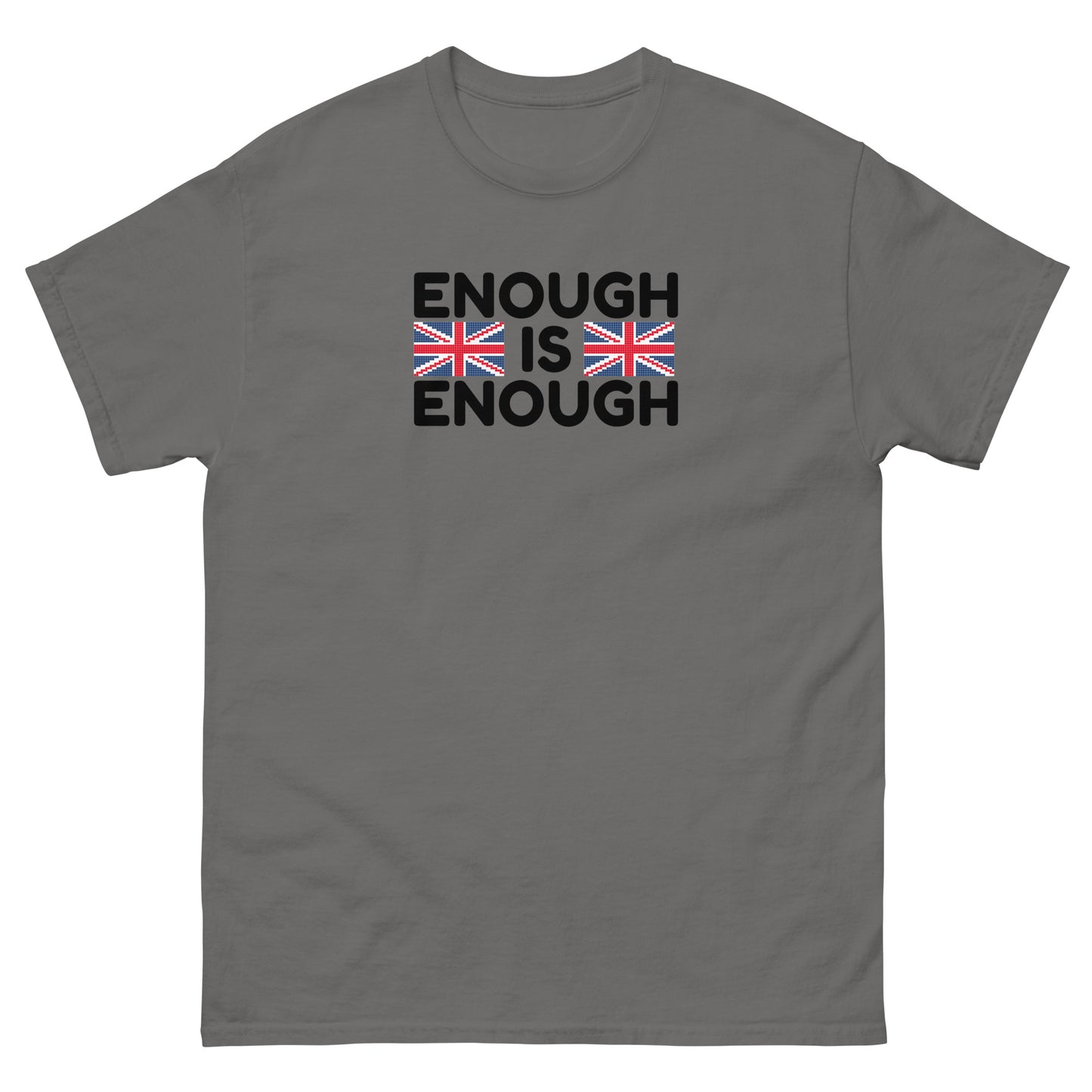 Enough Is Enough - Stand Up For Yourself - Unisex classic tee Charcoal t-shirt