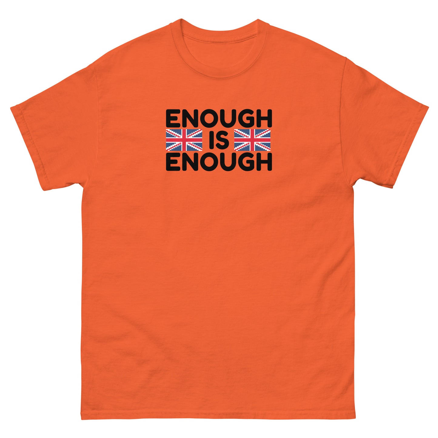 Enough Is Enough - Stand Up For Yourself - Unisex classic tee Orange t-shirt
