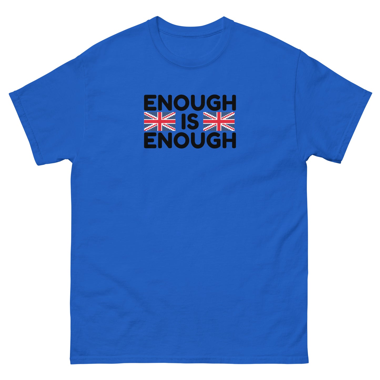 Enough Is Enough - Stand Up For Yourself - Unisex classic tee Royal t-shirt