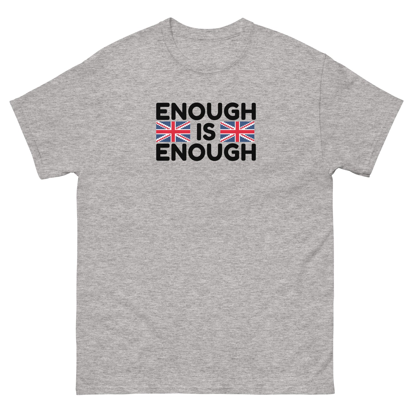 Enough Is Enough - Stand Up For Yourself - Unisex classic tee Sport Grey t-shirt