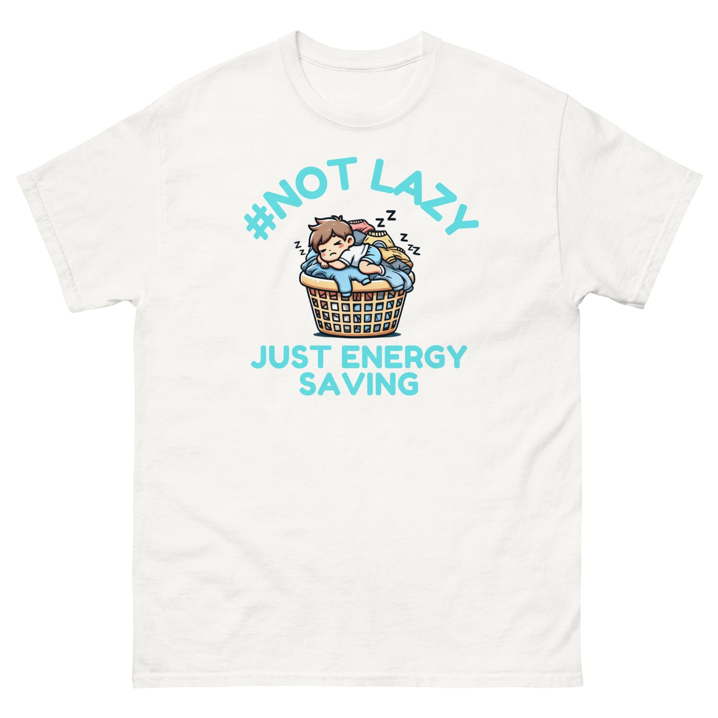 #NotLazy Just Chilling T-Shirt – Funny Relaxation Unisex Tee for Men & Women White t-shirt