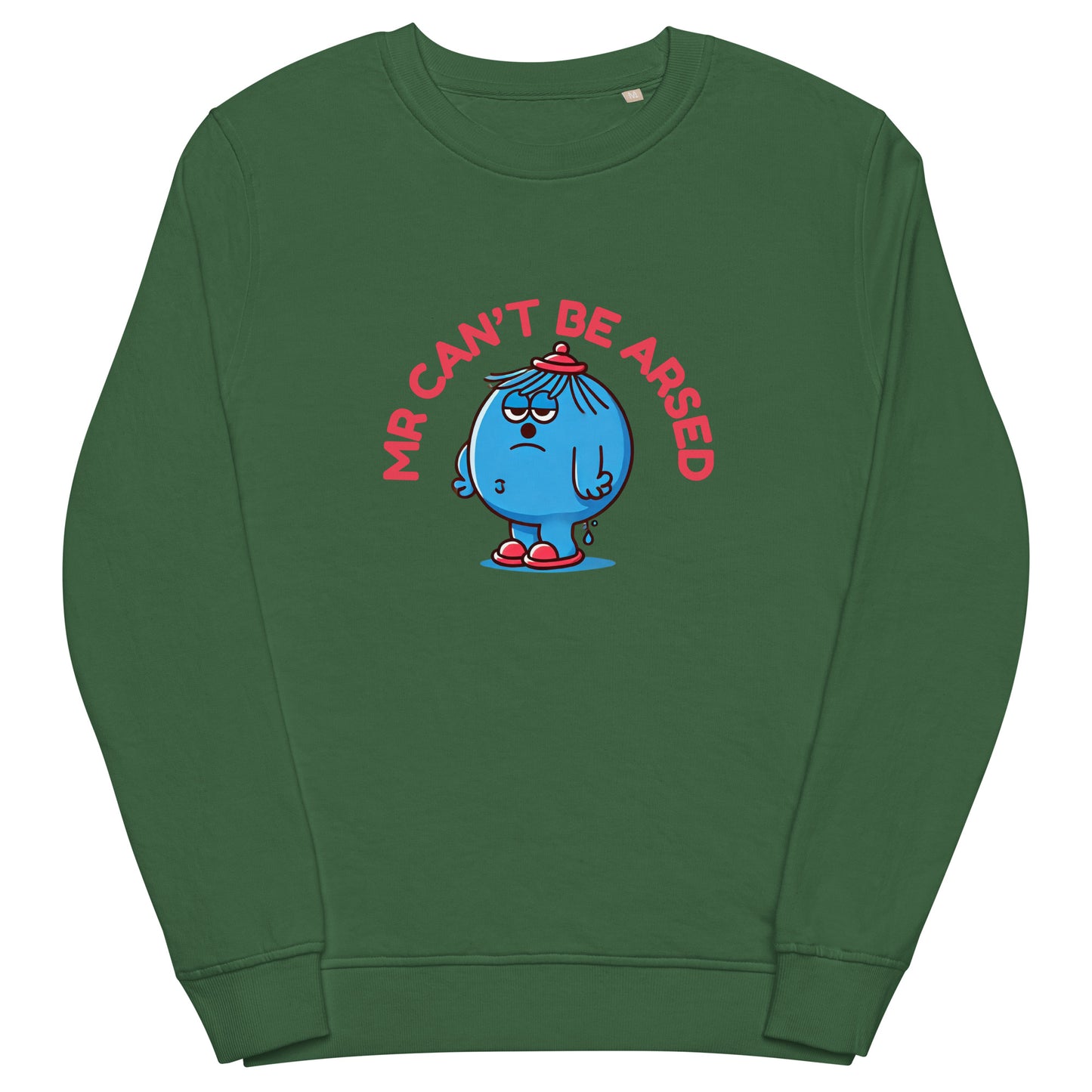Mr Can’t Be Arsed sweatshirt – funny unisex pullover for lazy people and sarcasm lovers