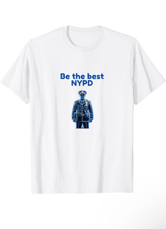NYPD Be The Best T-Shirt – New York Police Department Graphic Tee t-shirt