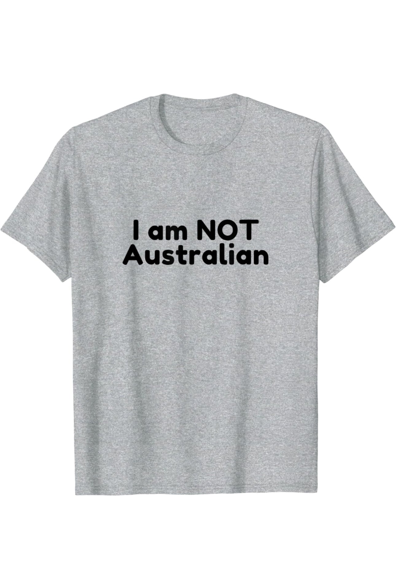 A humorous sweatshirt with the bold “I Am NOT Australian” design, perfect for travelers, expats, and those who love a funny nationality joke. A great conversation starter hoodie for trips, social events, or gifting to friends with a sense of humor.