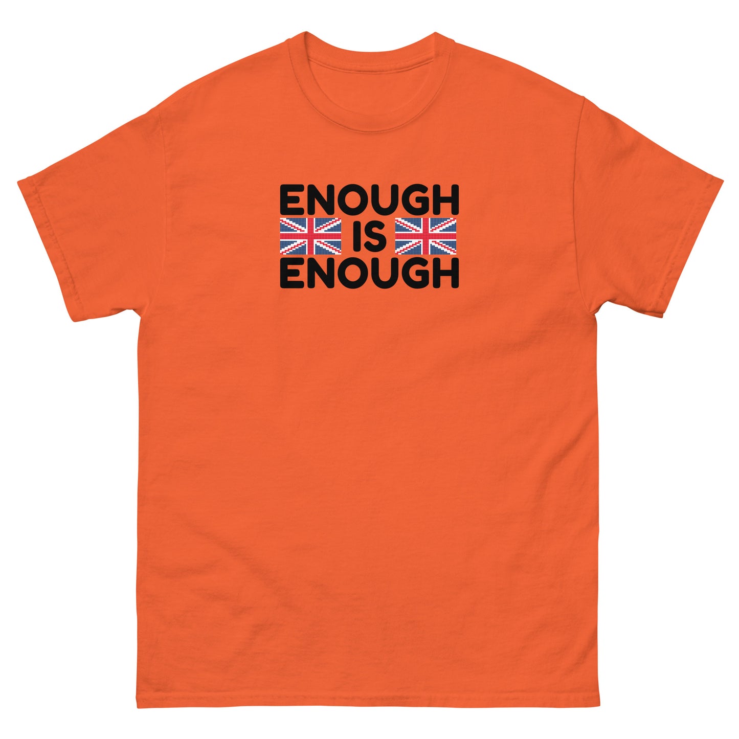 Enough Is Enough - Stand Up For Yourself - Unisex classic tee